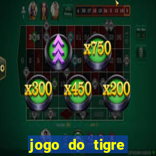 jogo do tigre plataforma nova